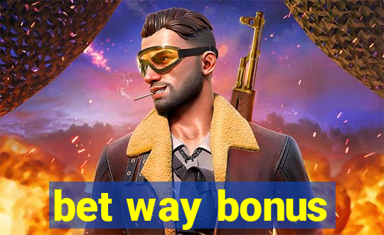 bet way bonus