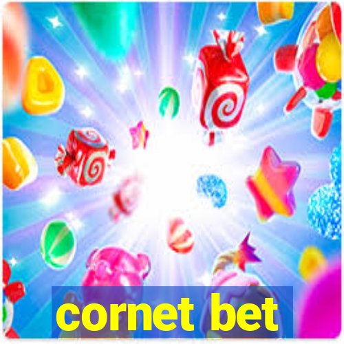 cornet bet