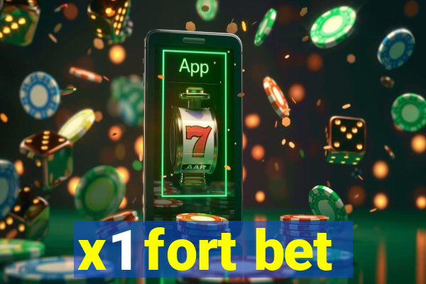 x1 fort bet