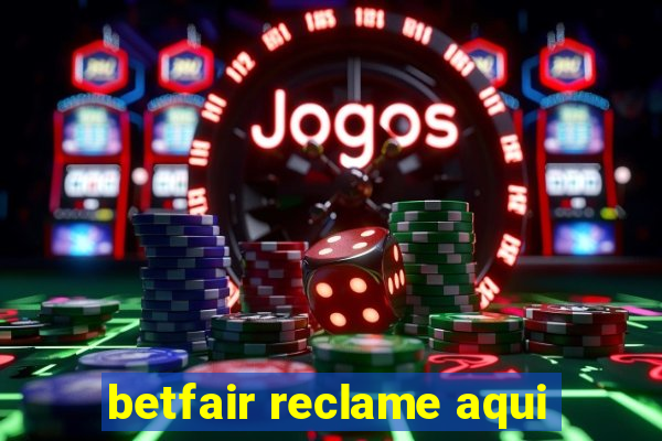 betfair reclame aqui