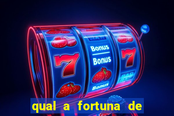 qual a fortuna de raiam santos