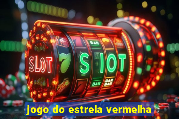 jogo do estrela vermelha