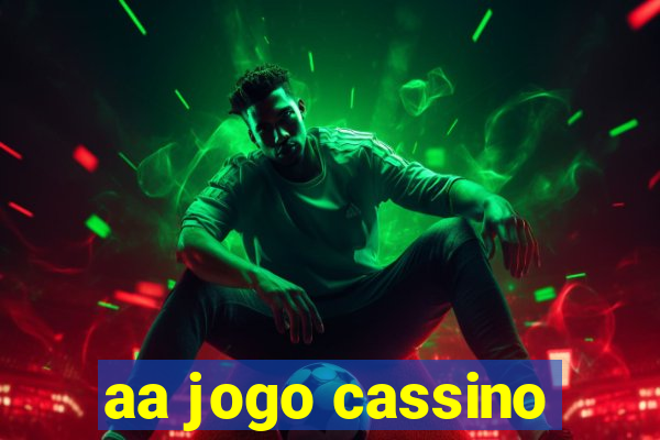 aa jogo cassino