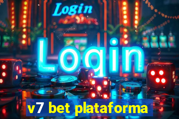 v7 bet plataforma