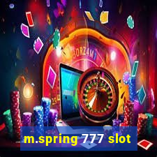 m.spring 777 slot