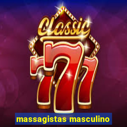 massagistas masculino