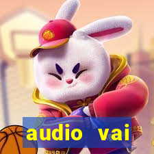 audio vai corinthians com fogos jogo aberto