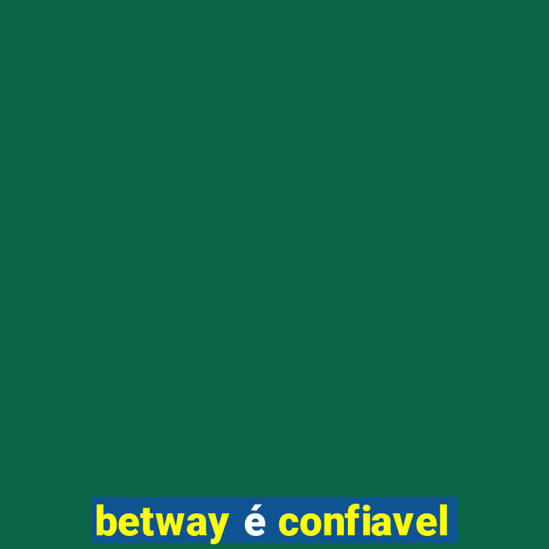 betway é confiavel