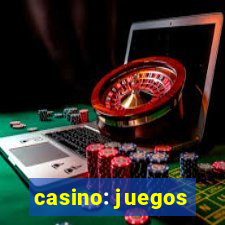 casino: juegos