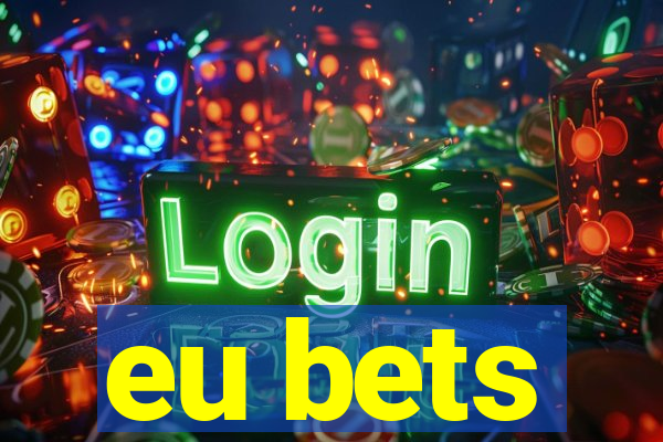 eu bets