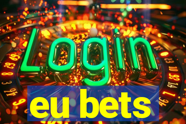 eu bets