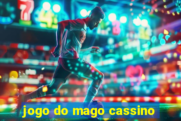 jogo do mago cassino