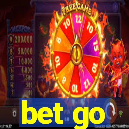 bet go