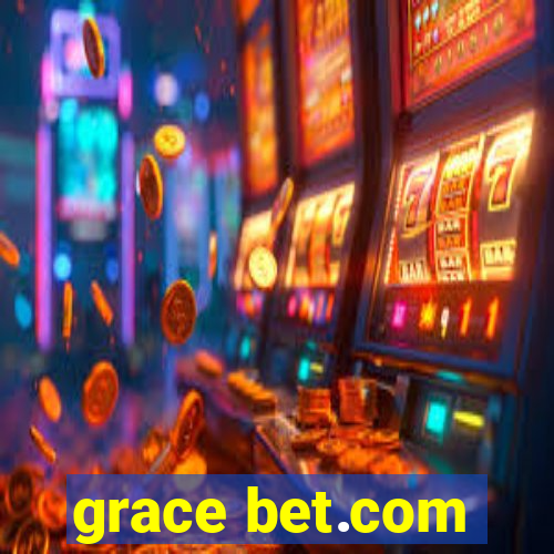 grace bet.com