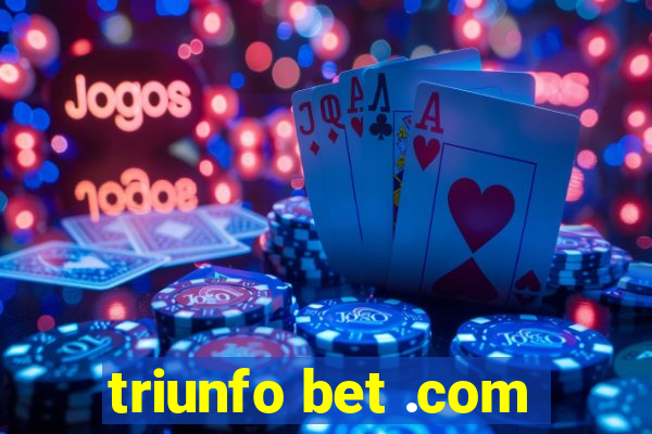 triunfo bet .com