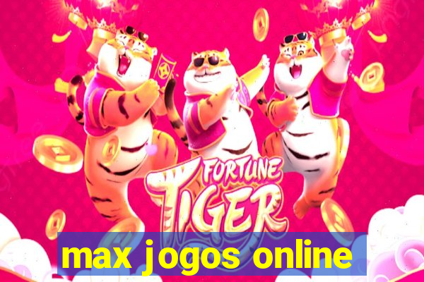 max jogos online