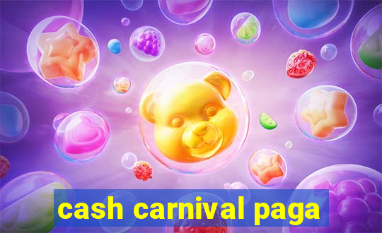 cash carnival paga