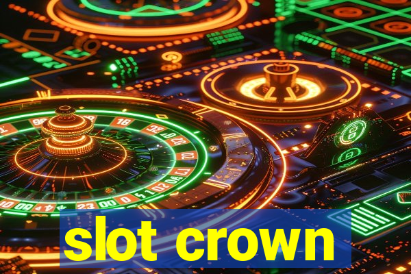 slot crown