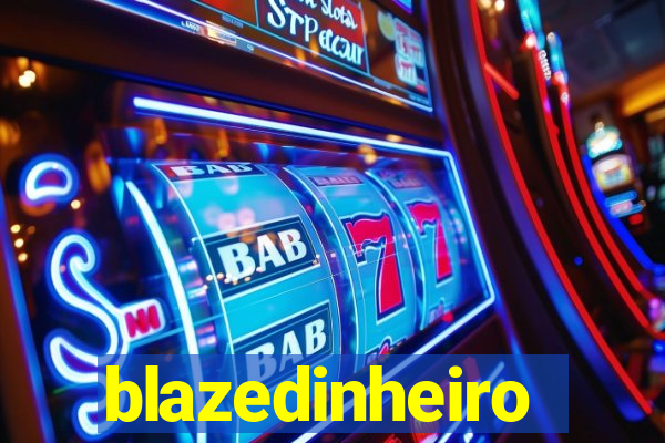 blazedinheiro