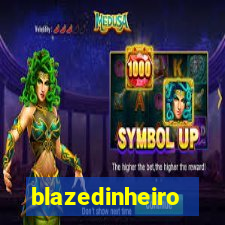 blazedinheiro