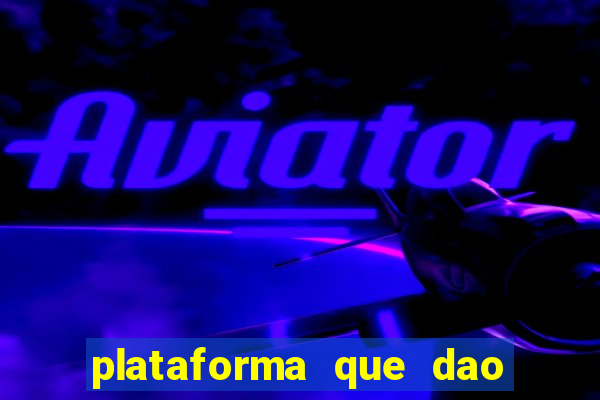 plataforma que dao b?nus no cadastro