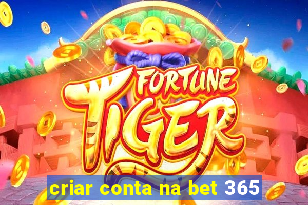 criar conta na bet 365