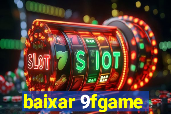 baixar 9fgame