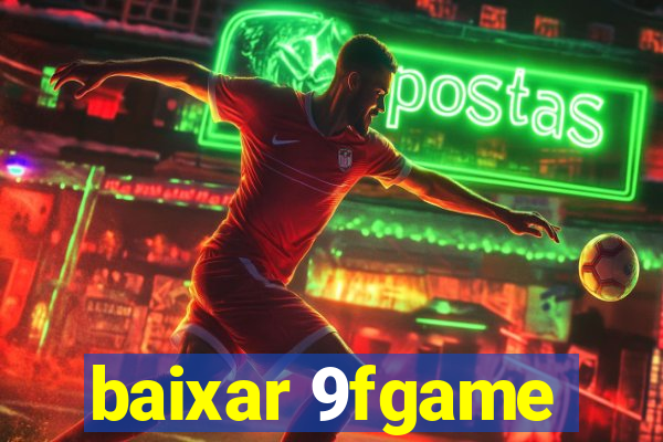 baixar 9fgame