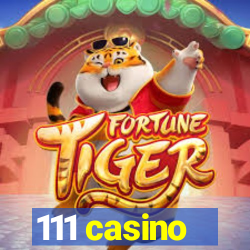 111 casino