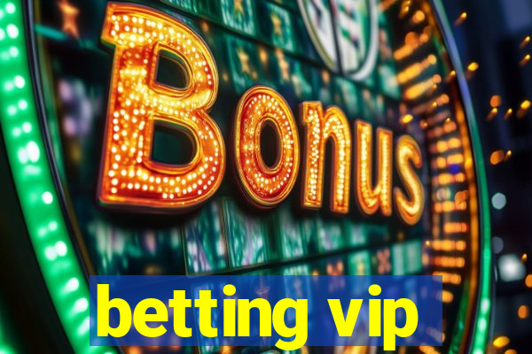 betting vip