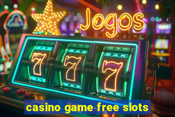 casino game free slots