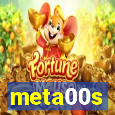 meta00s