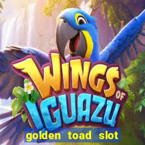 golden toad slot free play