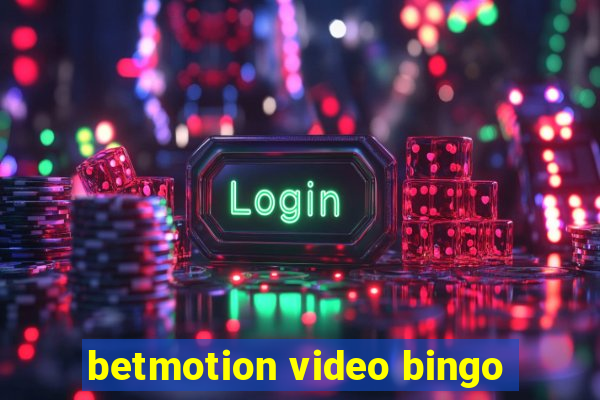 betmotion video bingo