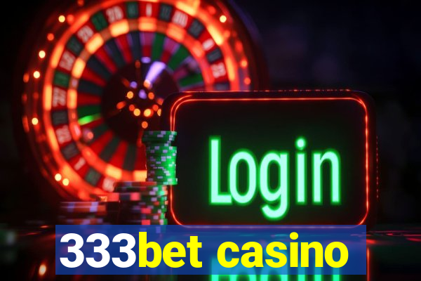 333bet casino