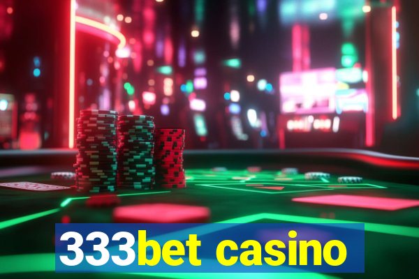 333bet casino