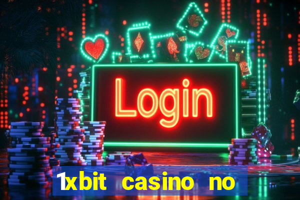 1xbit casino no deposit code