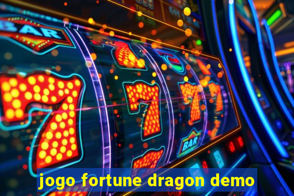 jogo fortune dragon demo