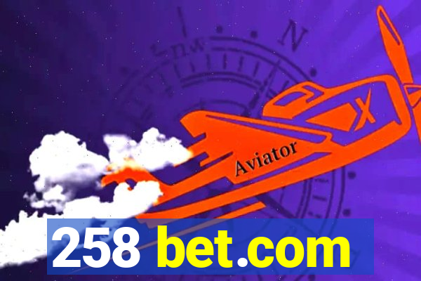 258 bet.com