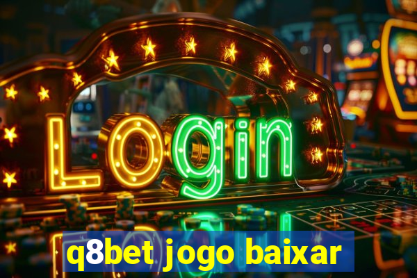 q8bet jogo baixar