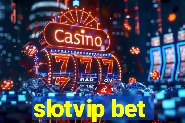 slotvip bet