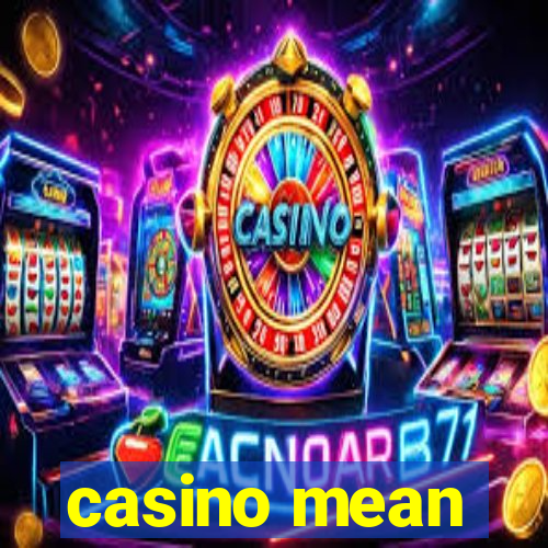 casino mean