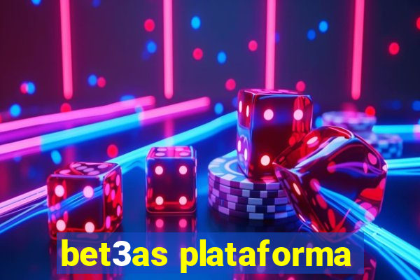 bet3as plataforma