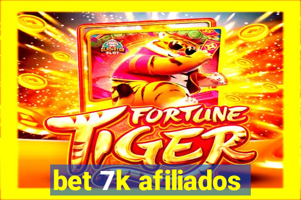 bet 7k afiliados