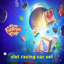 slot racing car set