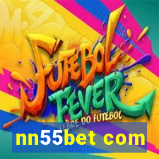 nn55bet com