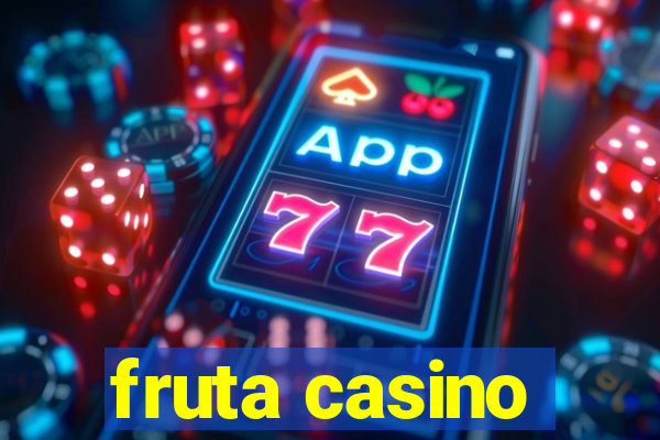 fruta casino