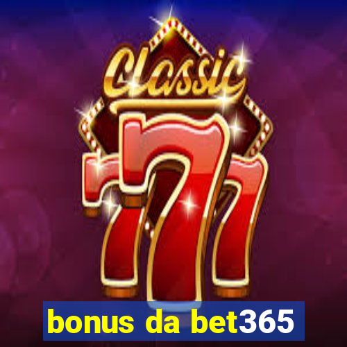 bonus da bet365