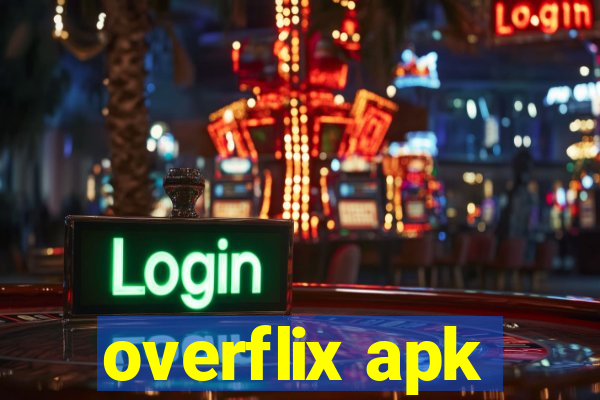 overflix apk