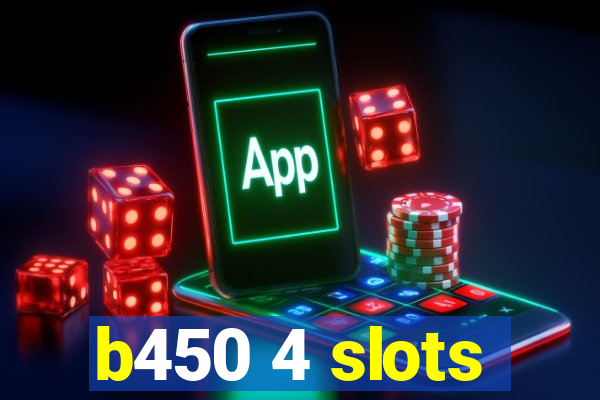 b450 4 slots